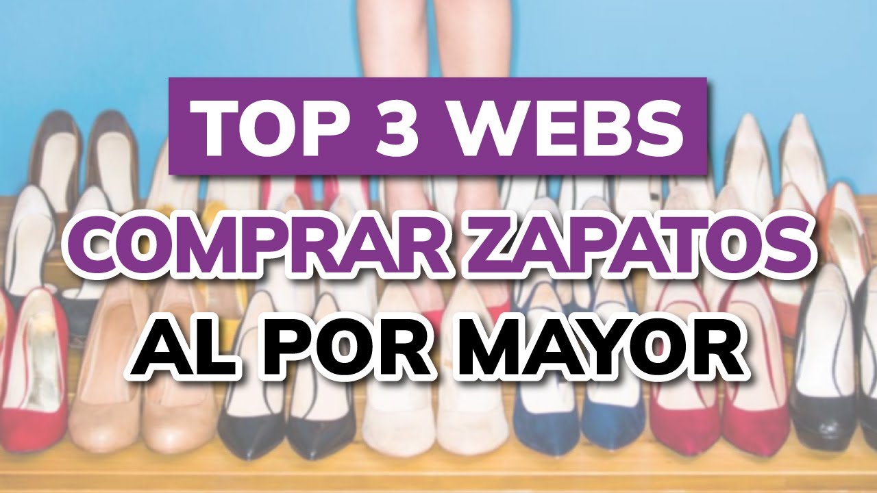 🥇 3 mejores SITIOS para COMPRAR ZAPATOS Online y Al Por Mayor (2026)