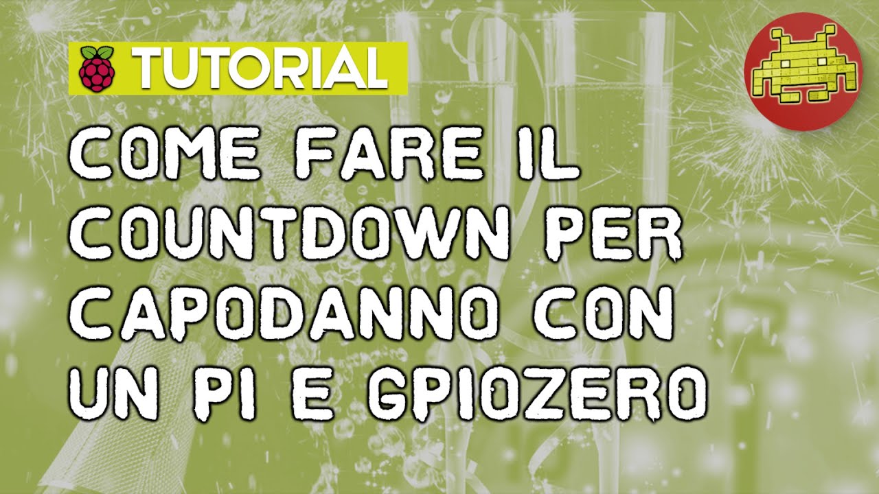 Countdown Di Capodanno Con Raspberry Pi!