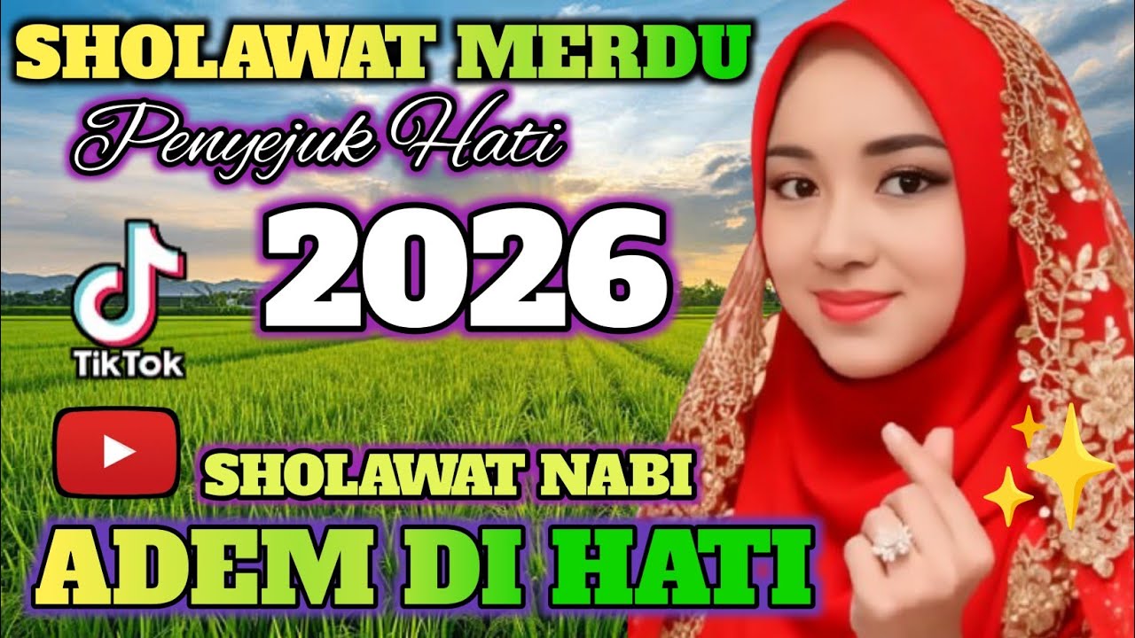 TERBARU 2026‼️ SHOLAWAT MERDU PENYEJUK HATI ❤️ PALING BANYAK DI CARI 