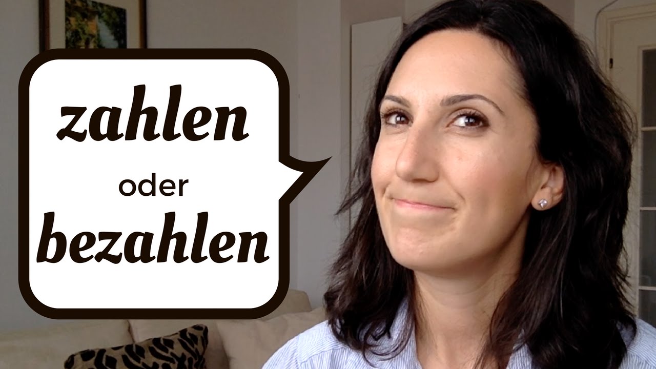 zahlen / bezahlen: Was ist der Unterschied?