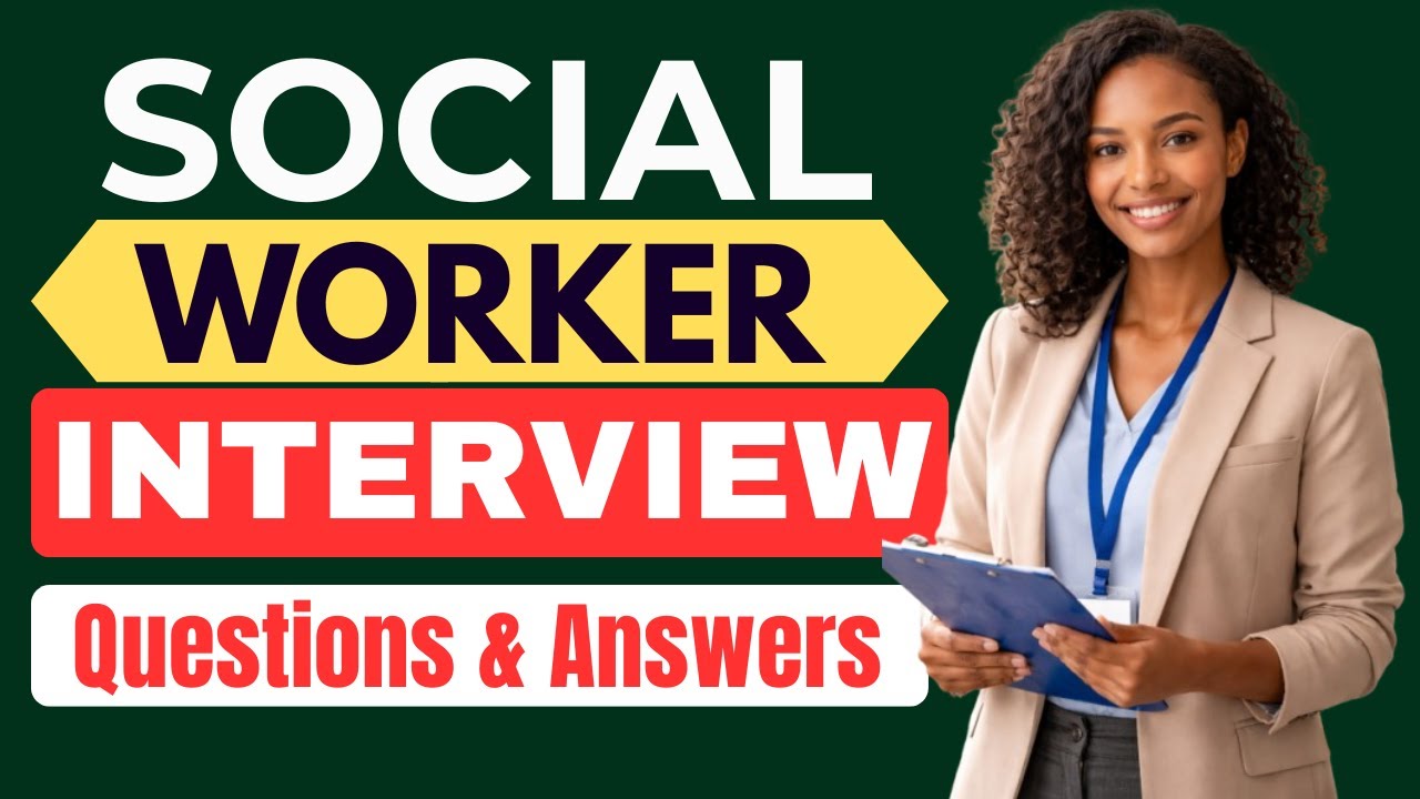 Most Common Social Worker Interview Questions And Answers for Beginners and Experts