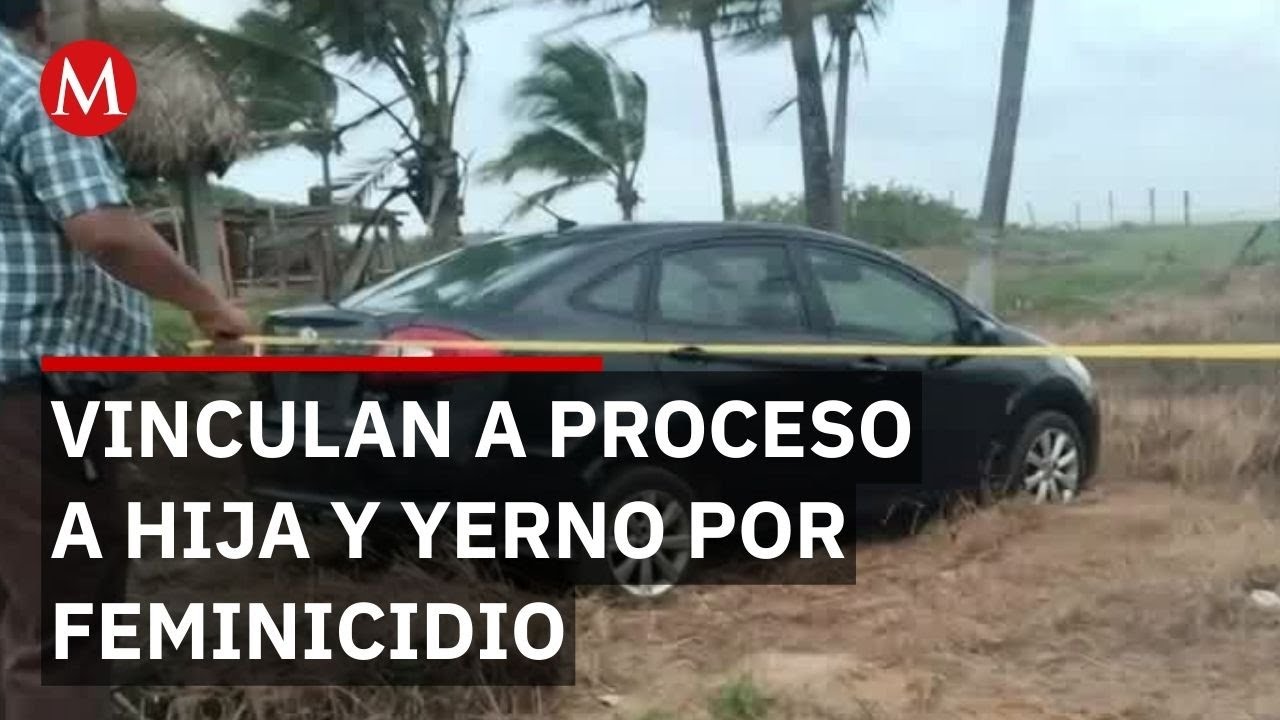 Vinculan a proceso a hija y yerno de la maestra por presuntamente asesinarla y calcinarla