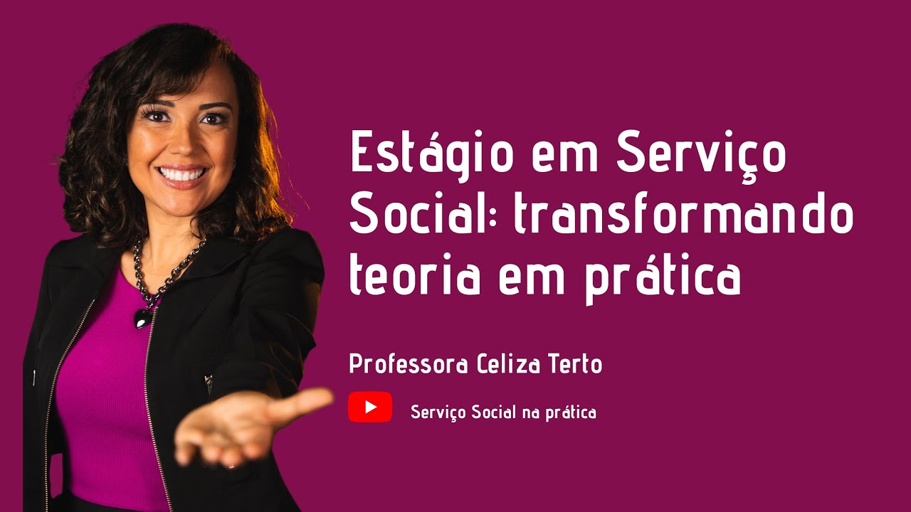 Estágio em Serviço social: da teoria à prática #serviçosocial #estágio