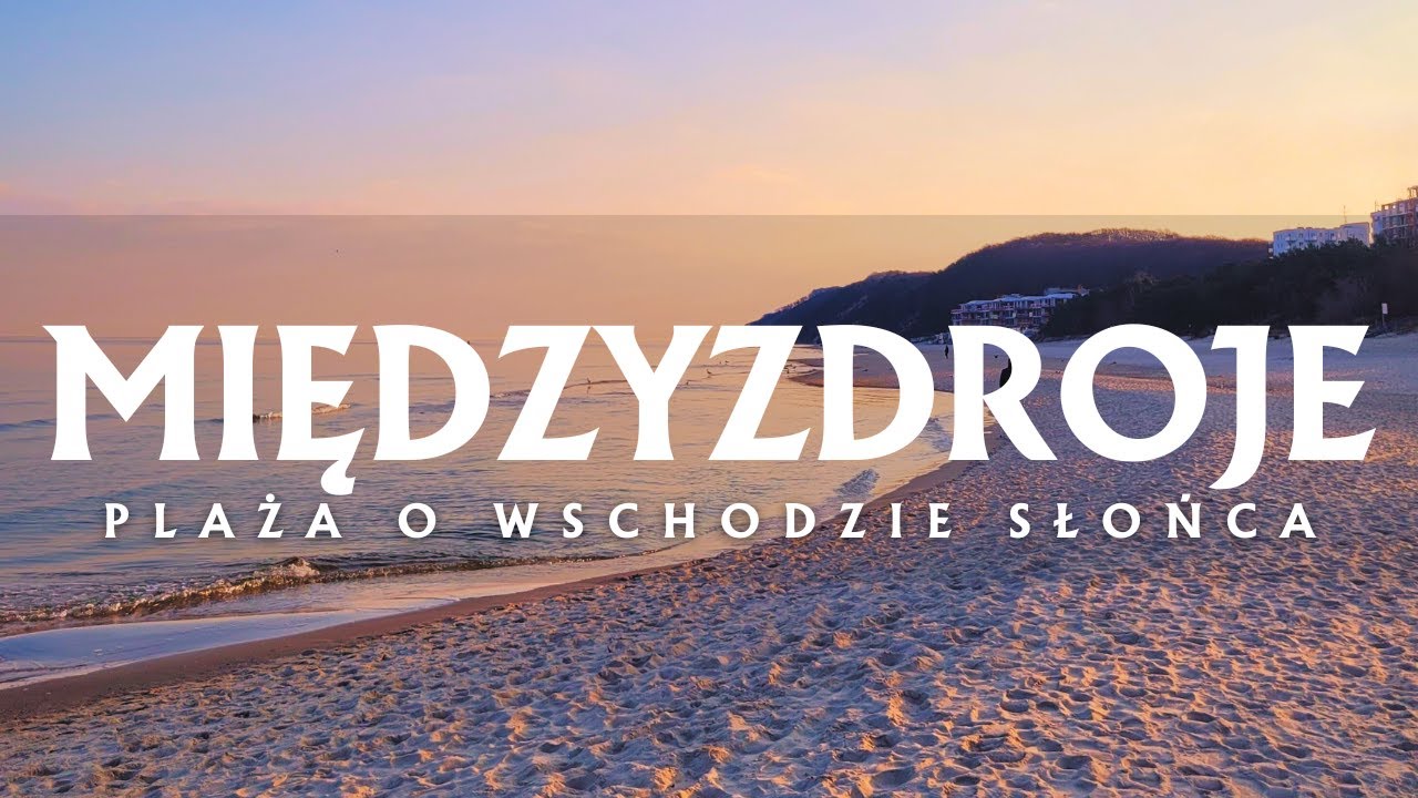 Plaża w Międzyzdrojach przed wschodem słońca | 4K HDR | Wiosna 2025