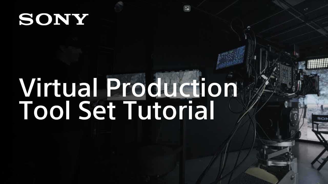 Tutorial Video for Virtual Production Tool Set | Sony | CineAlta