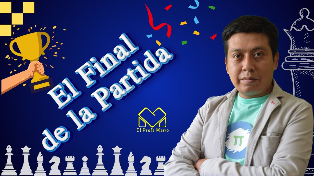 Finales de Partida en Ajedrez: C&oacute;mo Rematar el Juego y Asegurar la Victoria