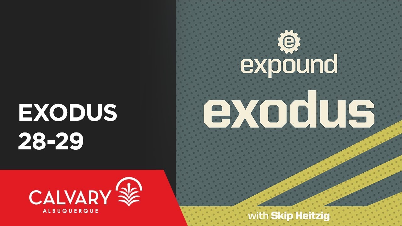 Exodus 28-29 - 2011 - Skip Heitzig