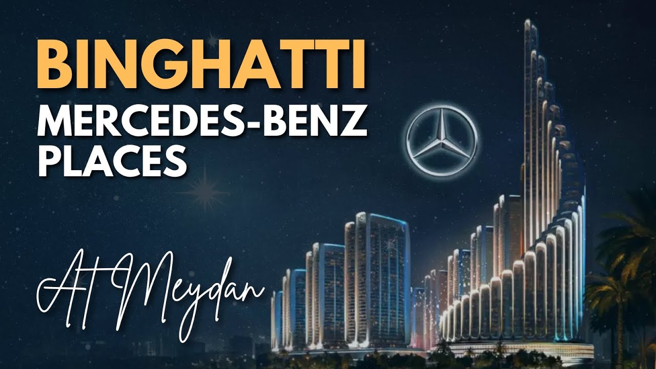Mercedes-Benz Places | Binghatti City at Meydan, Dubai | Countryhome Realestate