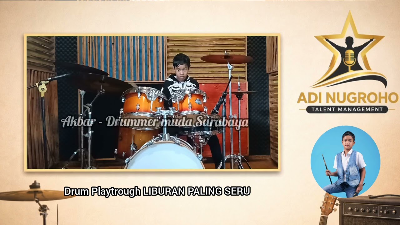 Liburan Paling Seru - drum playtrough by Akbar ( drummer muda Surabaya )