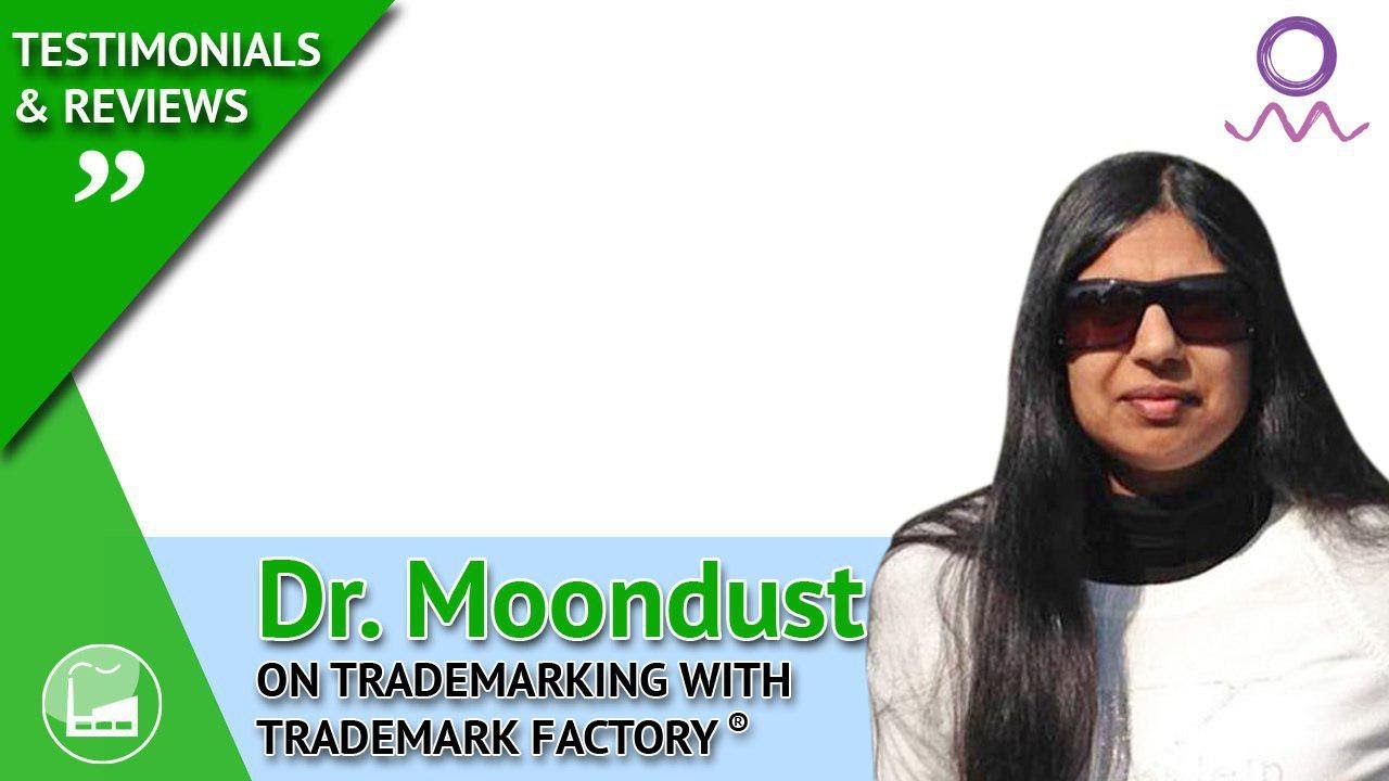 Dr. Moondust Shares Her Experience with Trademark Factory&reg;