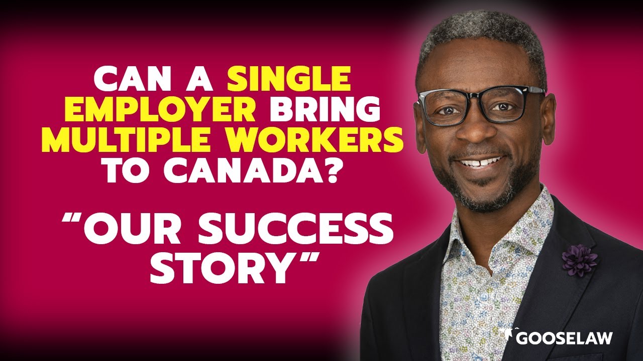 Can a Single Employer Bring Multiple Workers to Canada? Our Success Story!