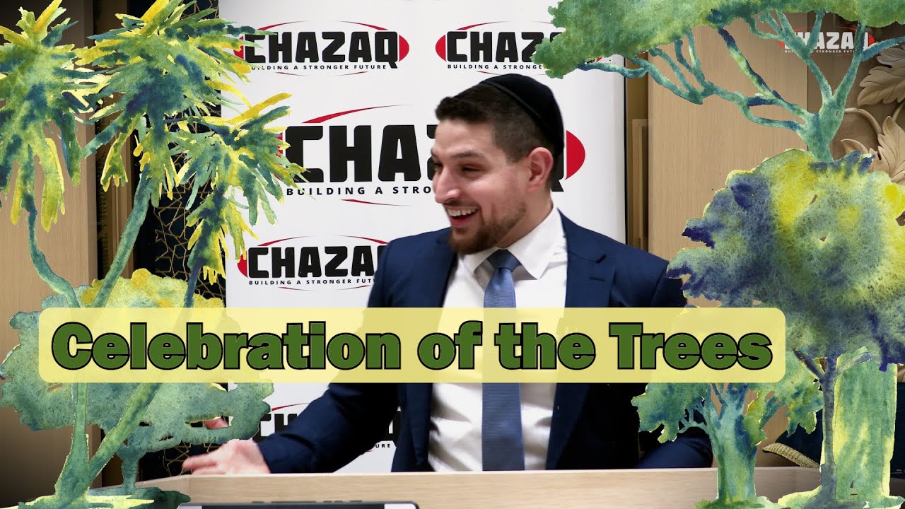 Rabbi Maor Bendel | Tu B'Shvat Celebration | CHAZAQ