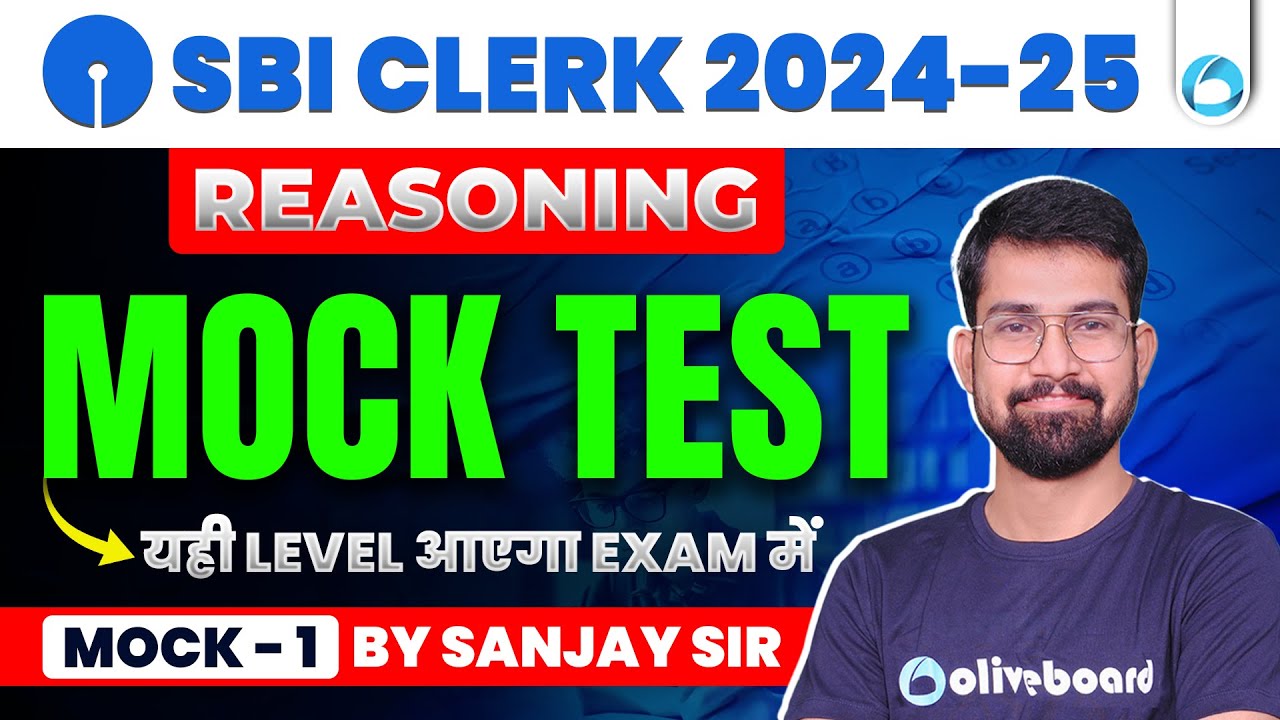 SBI Clerk Reasoning 2024 - 25 | Reasoning Mock Test - 1 | Reasoning By Sanjay Sir