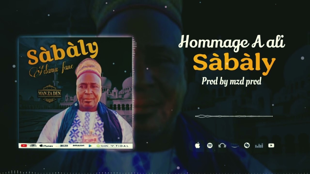 Zikiri Adama fane   -   S&Agrave;B&Agrave;LY HOMMAGE AUX ALI fils de bouye (. Son Officiell )