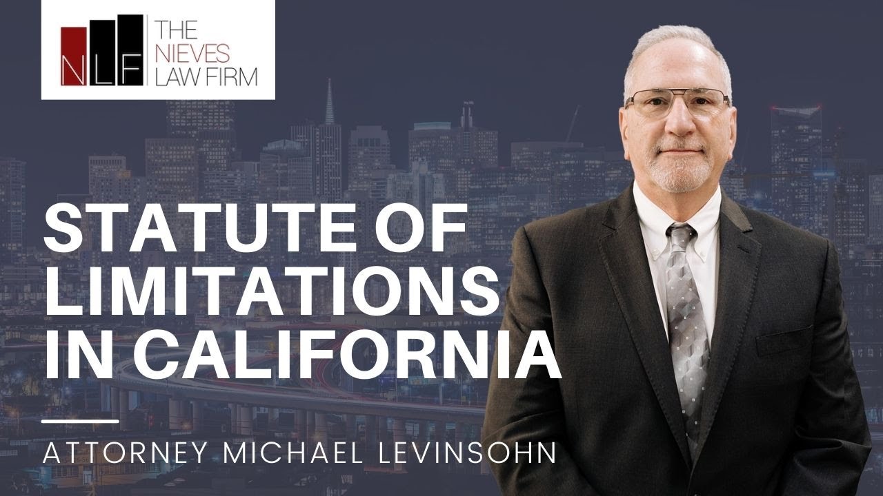 Statute of Limitations in California | The Nieves Law Firm