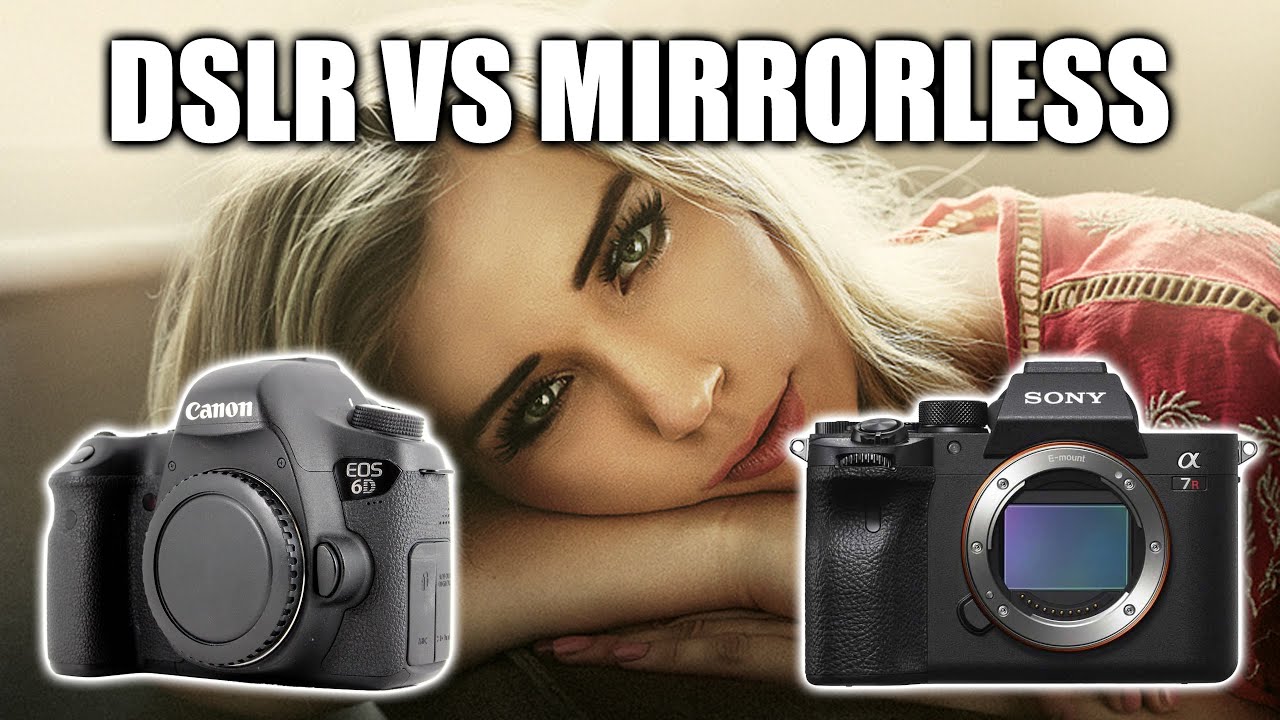 DSLR VS MIRRORLESS is mirrorless always best?