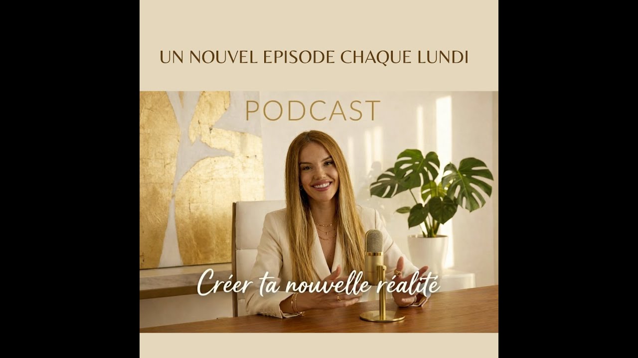 EPISODE 2: Reprogramme Ton Subconscient  | Nouvelle Identité & Abondance