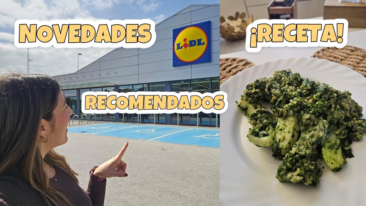 Voy a LIDL🛒Novedades, recomendados, dieta saludable, RECETA🔝🍽️