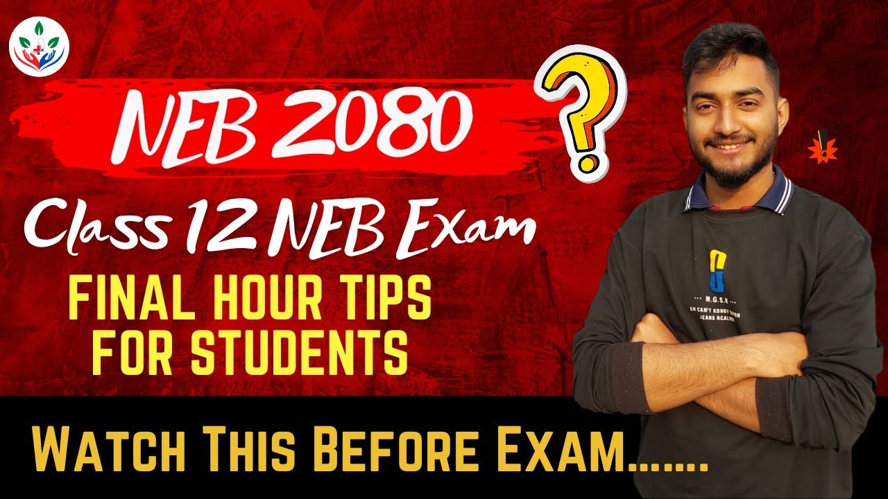How To Prepare For Class 12 NEB Exam | Exam Preparation Tips For NEB Exams | Study Tips | NEB Dose