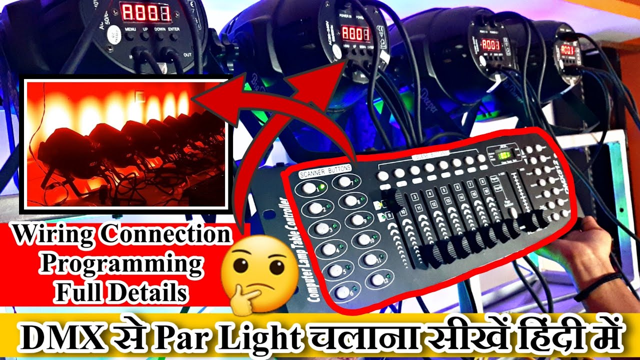 Par Light ko DMX se kaise Chalayen | How to Run Led Par light in hindi | DMX Full Tutorial in Hindi