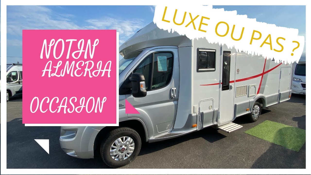 Camping-car NOTIN 🚐 Quelles qualités même en occasion ?