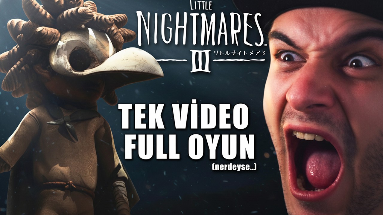 Little Nightmares 3 T&Uuml;RK&Ccedil;E (b&uuml;t&uuml;n oyun tek video)
