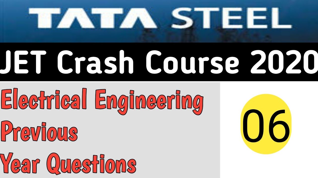 TATA STEEL JET CRASH COURSE 2020 |  Electrical Engineering | Previous year Questions / Syllabus Day