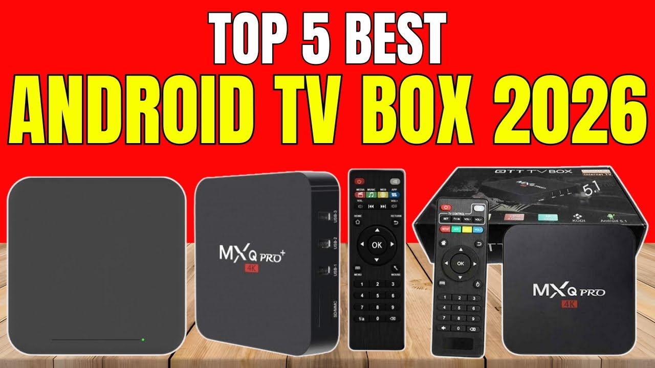 The  Best Android TV Boxes of 2026 You Need to Know About