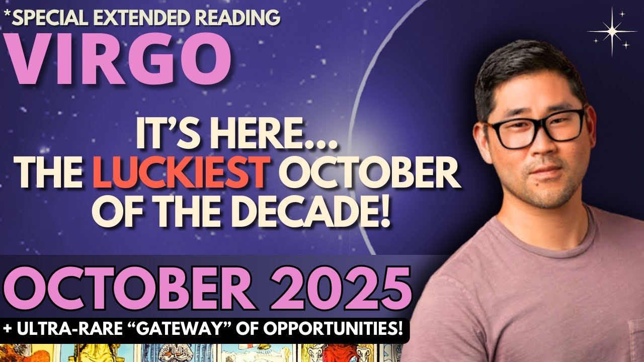 Virgo October 2025 - ABUNDANCE, OPPORTUNITIES - YOU GET IT ALL! ❤️&zwj;🔥​🌠​ Tarot Horoscope