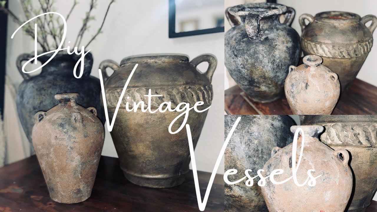 DIY Vintage Vessels| Pottery barn RH inspired |