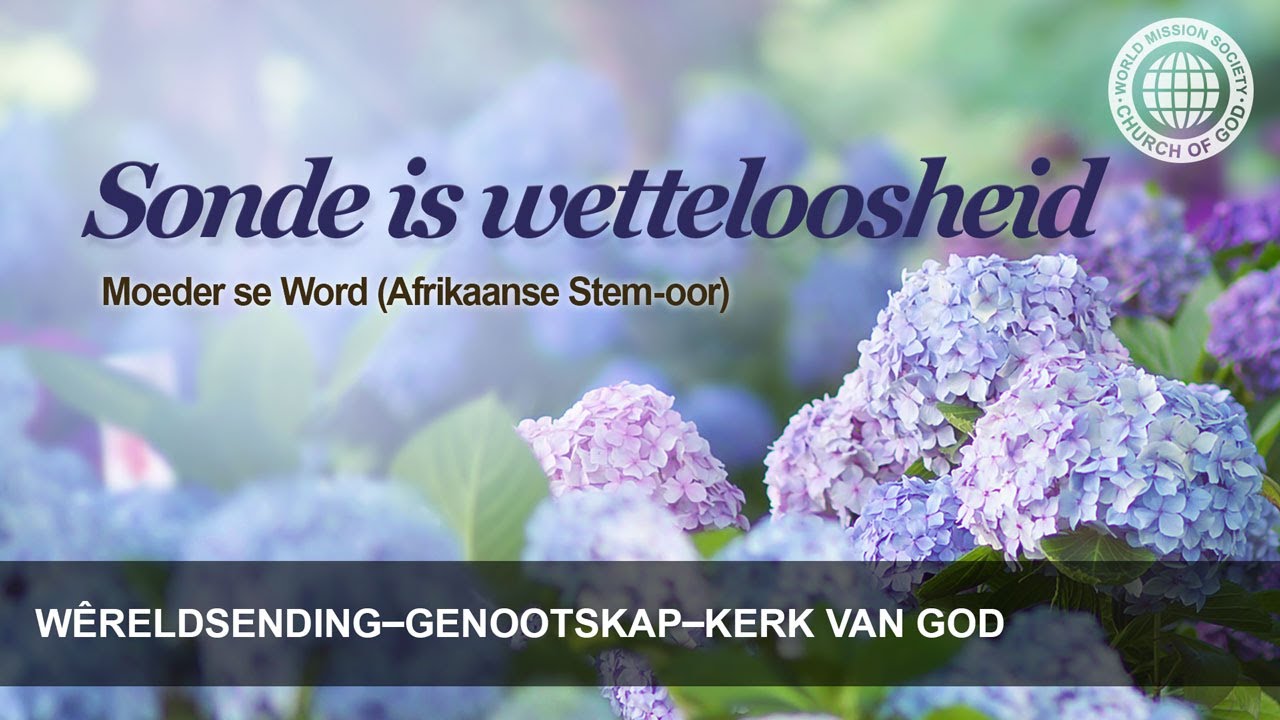 Sonde is wetteloosheid | WSGKVG, Kerk van God