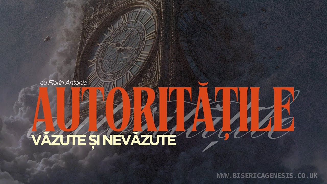 Creștinul &icirc;ntre autoritățile văzute și nevăzute (Ep27) | Florin Antonie