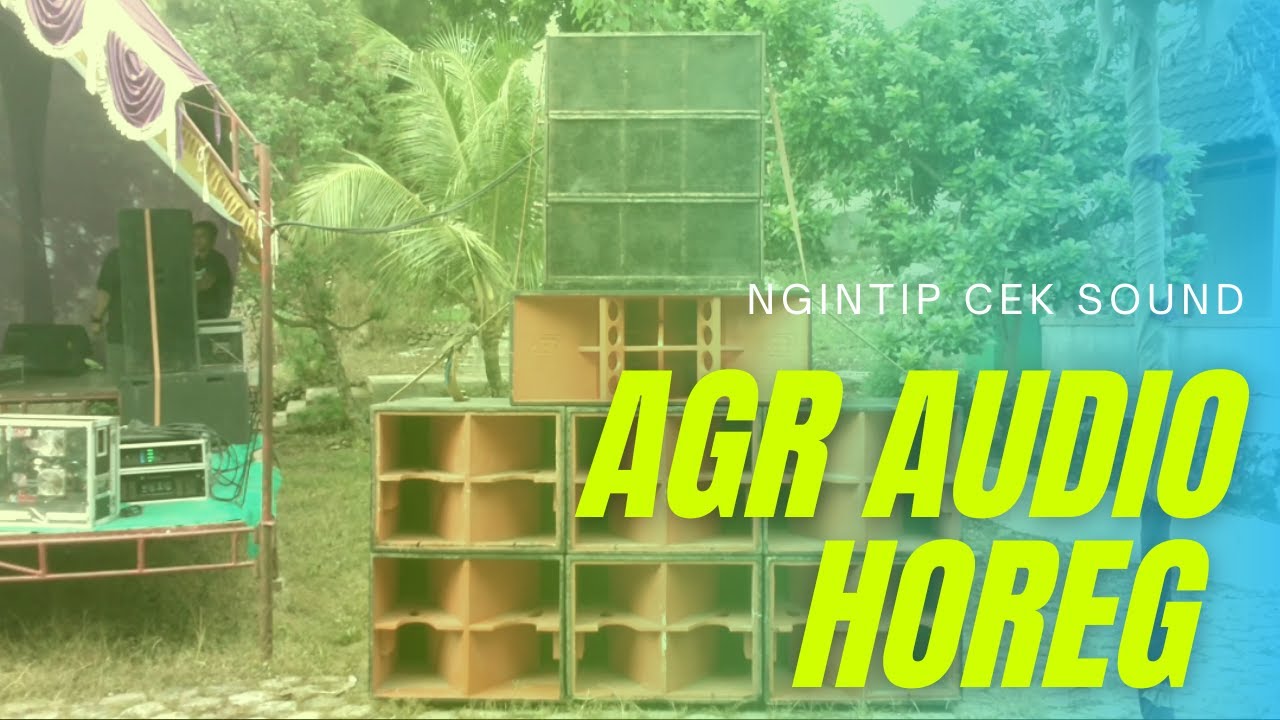 Cek sound AGR AUDIO | cek sound horeg dj terbaru 2022