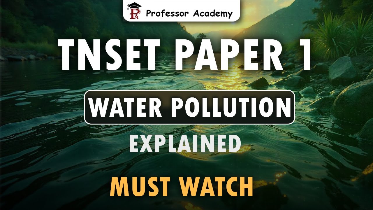 TNSET 2025 Paper 1 | Water Pollution Explained | Must watch