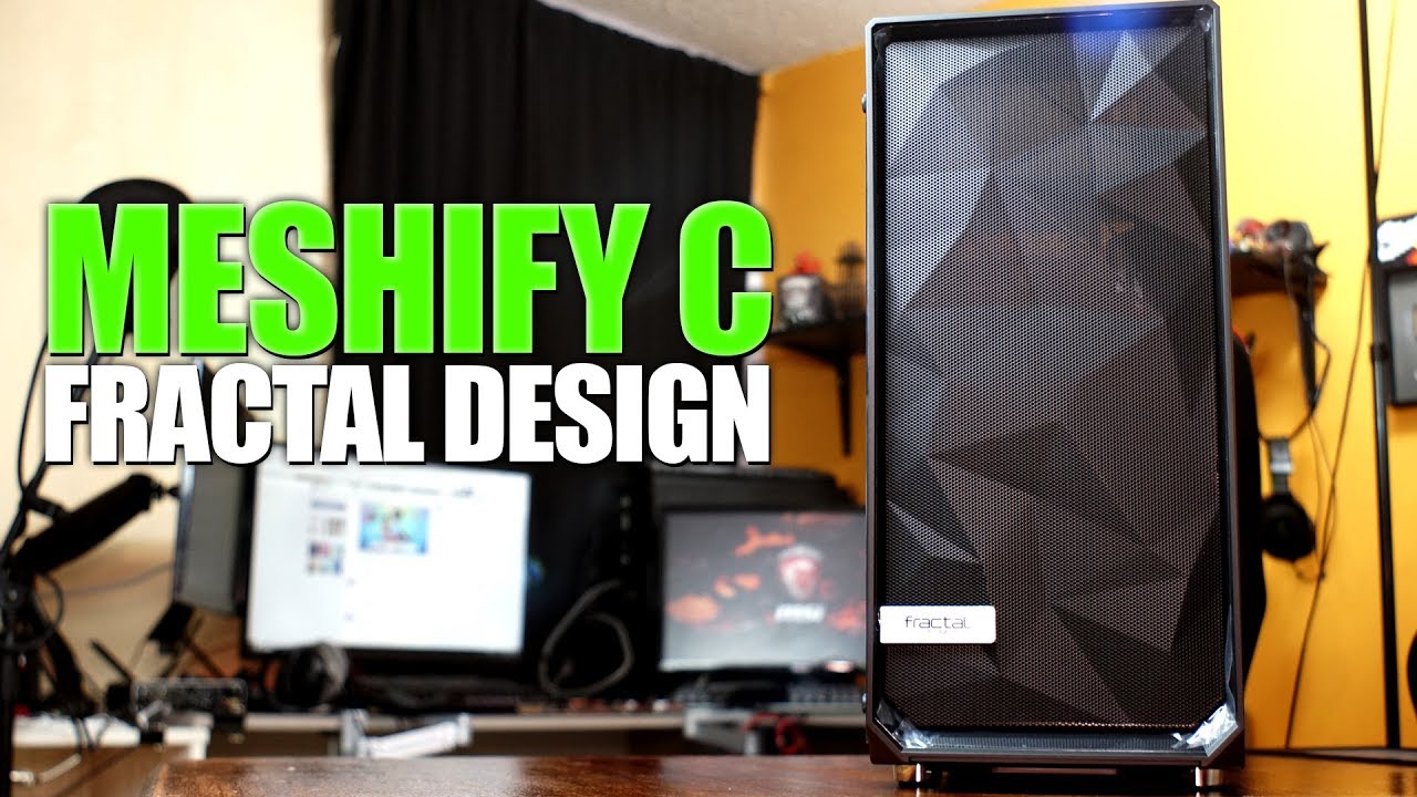 Meshify C de Fractal Design, revisión de este guapo gabinete.