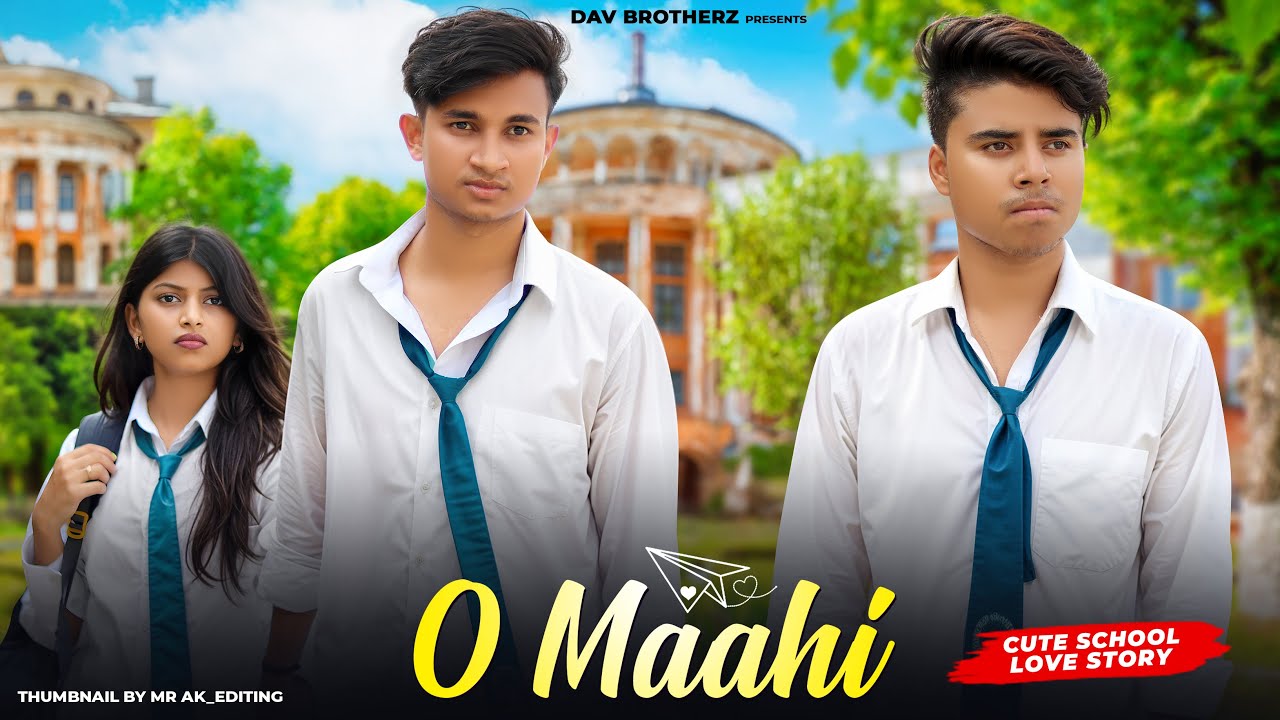 O Maahi O Maahi | Baaton ko Behne do | cute school love story | Arijit songh |DAV BROTHERZ