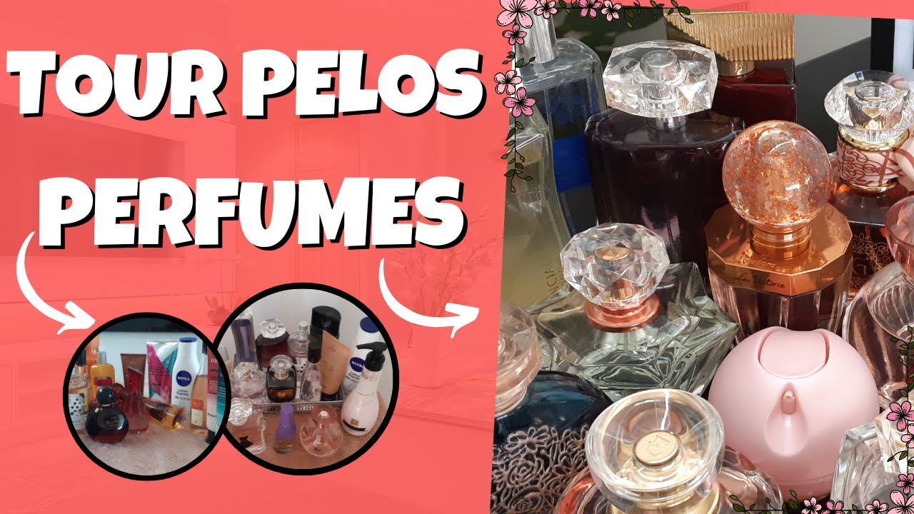 Tour Pelos Perfumes Nacionais - Peguem a Pipoca ( Pedido de Vcs)