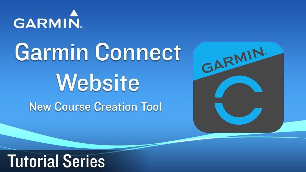 Tutorial - Garmin Connect Website &ndash; New Course Creation Tool