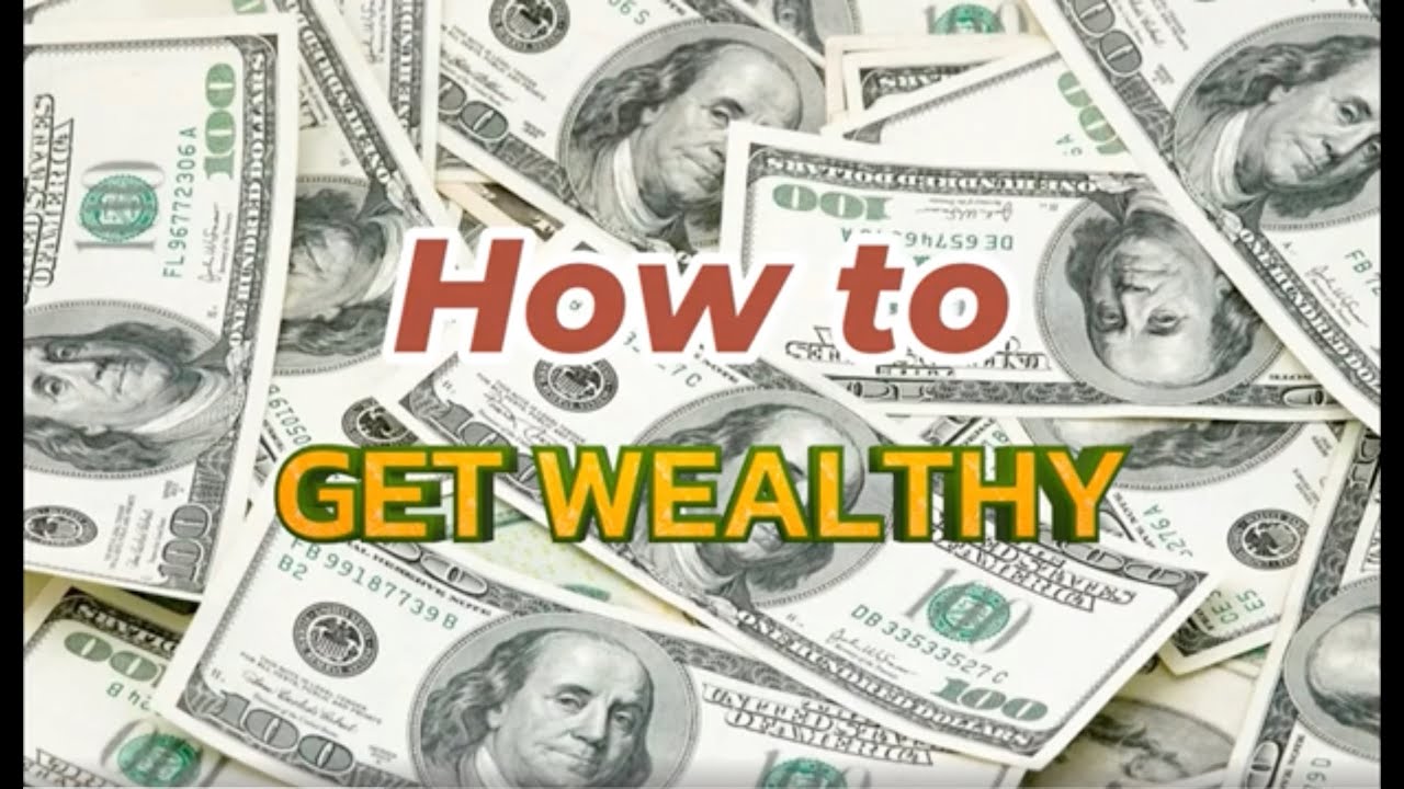 HOW TO GET RICH 2023