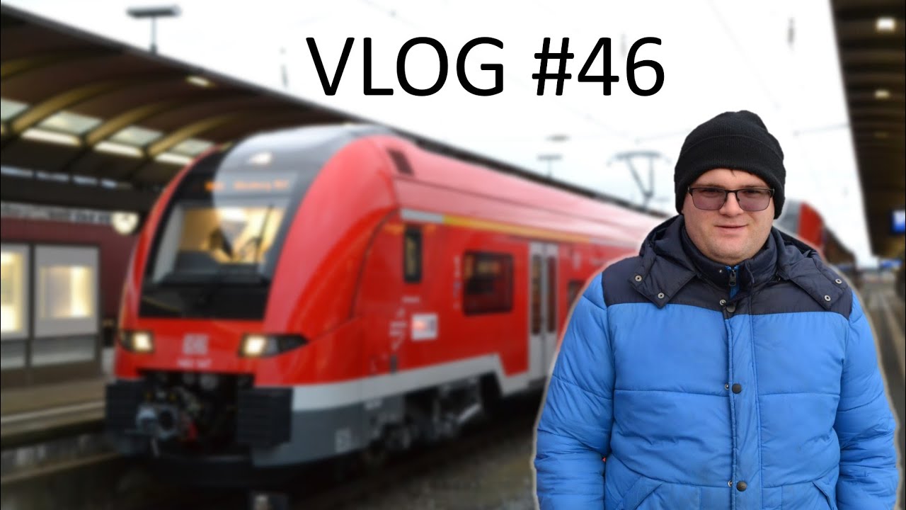 VLOG #46 | Neue Züge & alte Züge auf neuem Einsatzgebiet