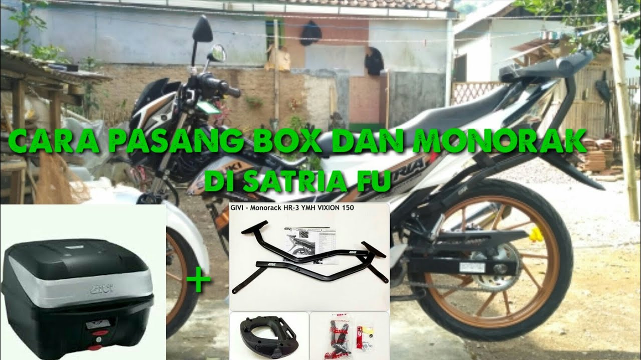 Pasang box dan monorak givi pada satria fu