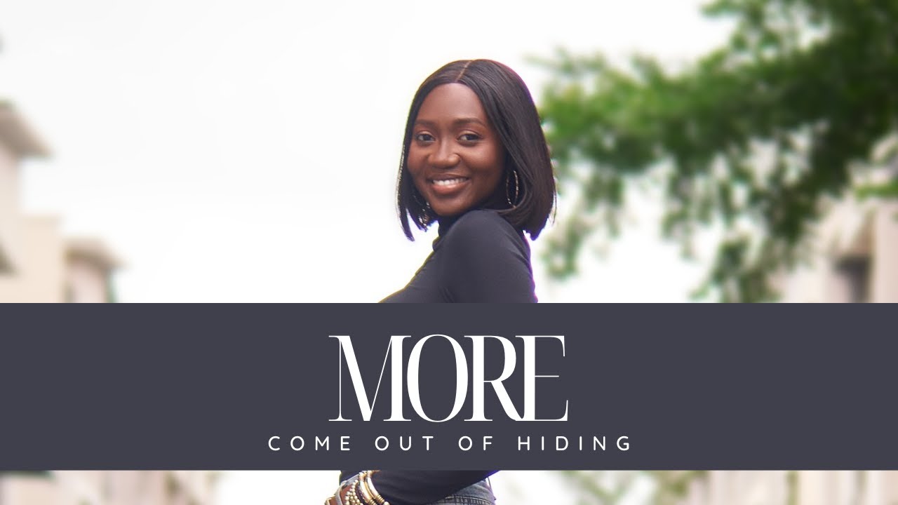 Made For More Pt. 2 | Come Out of Hiding | Favor Omakwu-Ademokoya