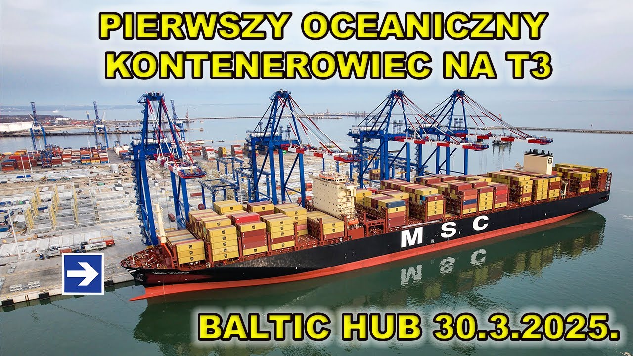 Baltic Hub 30.3 - pierwszy oceaniczny kontenerowiec na T3. Ależ się dzieje.
