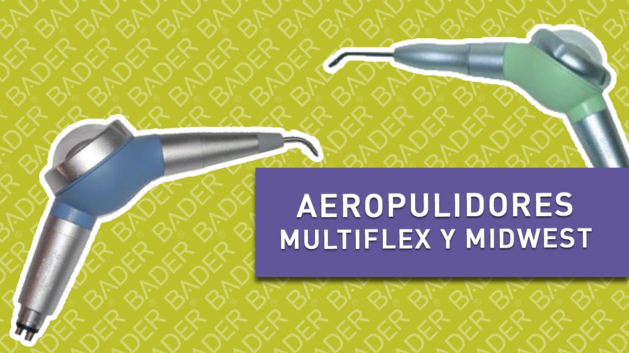 Aeropulidores Multiflex® y Midwest BADER®