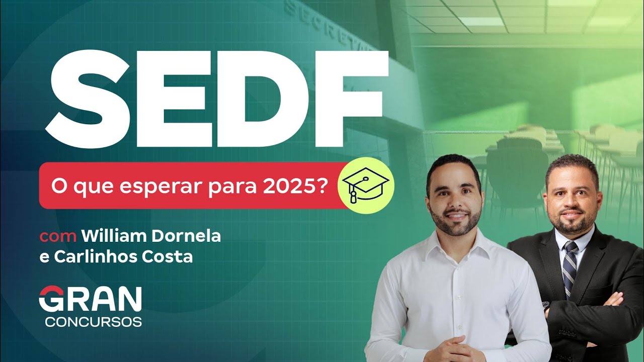 Concurso SEDF | O que esperar para 2025?