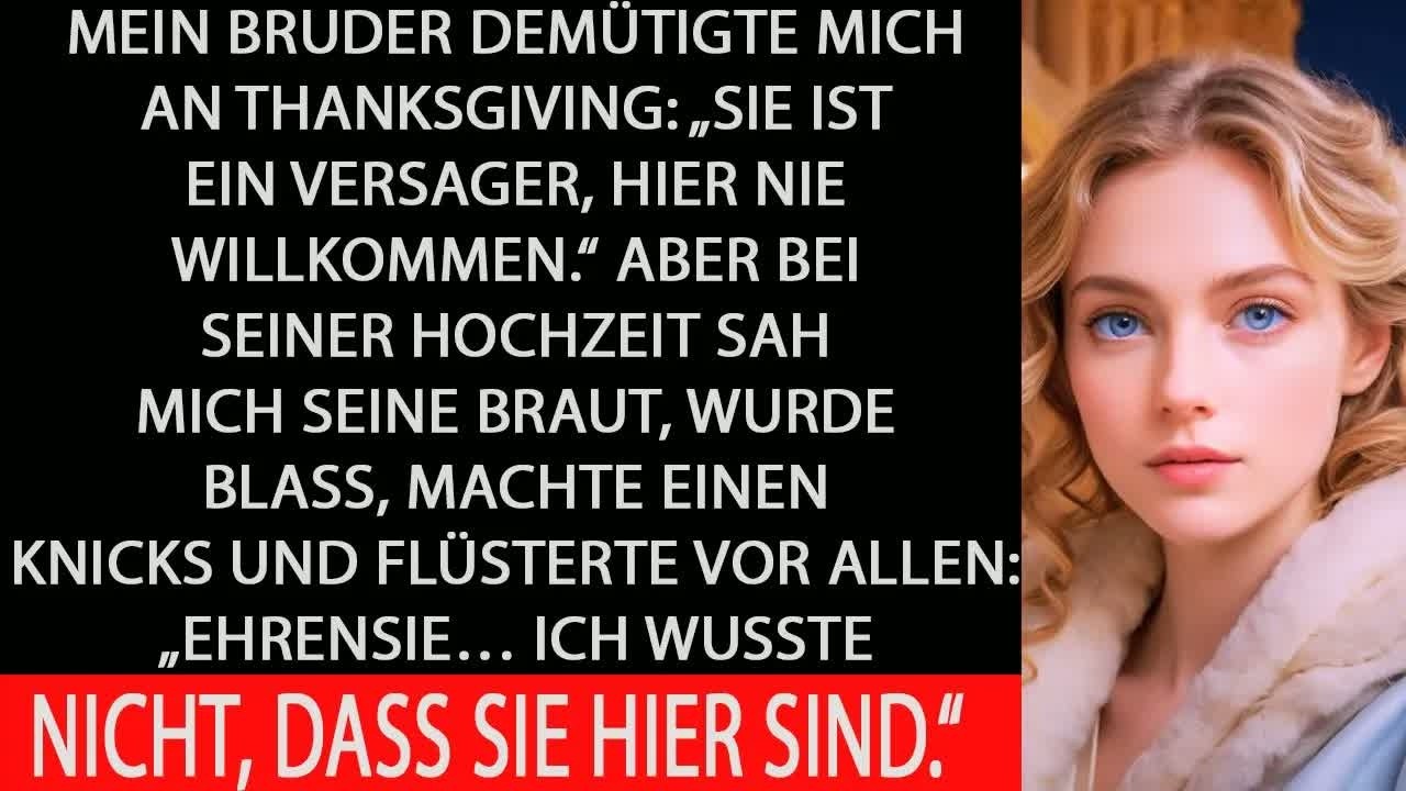 Mein bruder beschämte mich am thanksgiving  doch auf der hochzeit verneigte sich seine braut vor