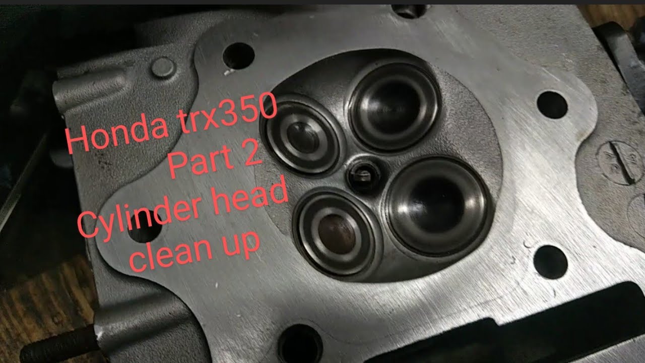 1992 Honda trx350. Part 2, Cylinder head clean up