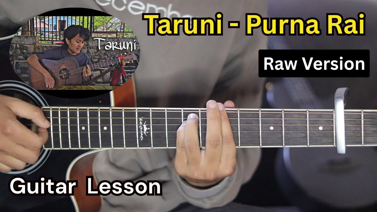 Taruni - Purna Rai | Guitar Lesson (Raw Version)