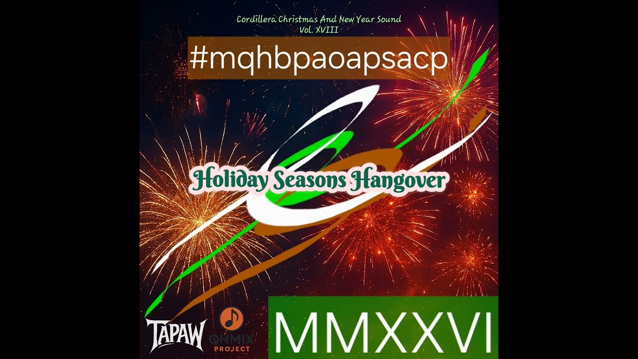 Holiday Seasons Hangover - MMXXVI - Cordillera Christmas & New Year Sound Vol. XVIII