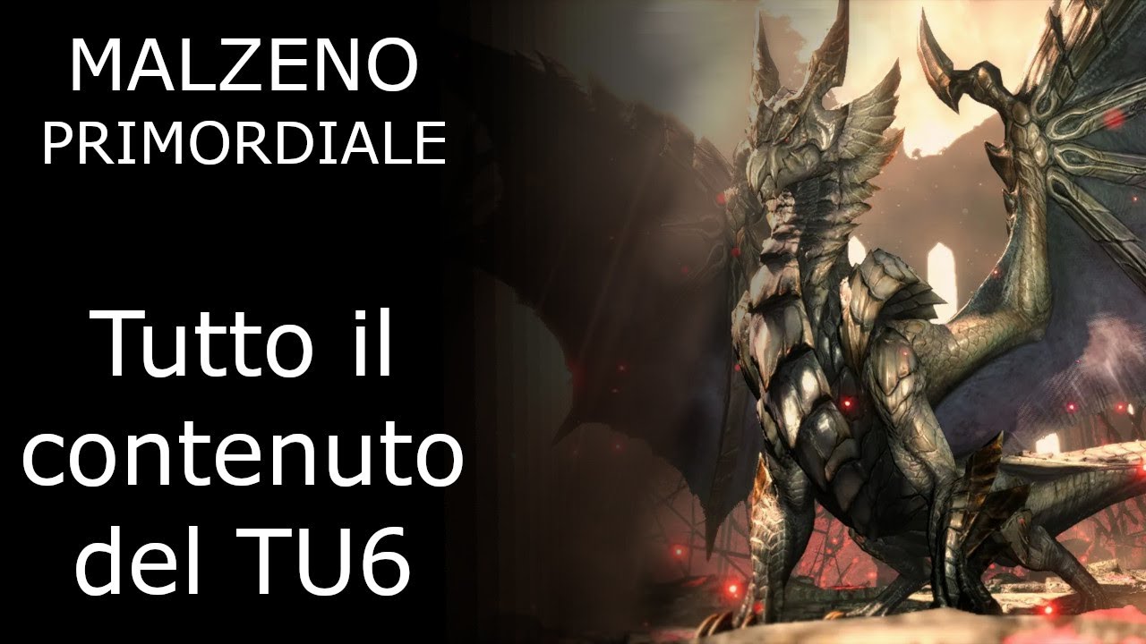 Primo MALZENO PRIMORDIALE e tutti i contenuti del TU6